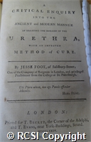 'A Critical Enquiry into the Ancient and Modern Manner of Treating the Diseases of the Urethra with an Improved Method of Cure'