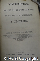 'Consumption; what it is and what it is not, its causation and its remediability'