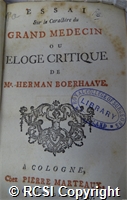 'Essai sur la caractere du grand medecin ou eloge critique de Mr. Herman Boerhaave'