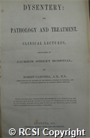 'Dysentery; its pathology and treatment'