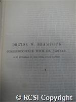 'Doctor W. Beamish's correspondence with Dr. Tanner, as it appeared in the Cork local press'