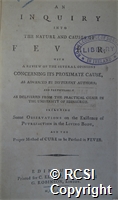 'An inquiry into the nature and causes of fever with a review of the several opinions concerning its proximate cause, as advanced by different authors..'..