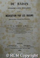 'Du raisin considere comme medicament ou de la medication par les raisins'