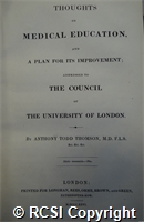 'Thoughts on medical education, and a plan for its improvement; addressed to the council of the University of London'
