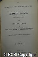 'On the physical and medicinal qualities of Indian Hemp {Cannabis Indica} with observations on the best mode of administration, and cases illustratrative of its powers'