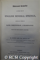 'Additional remarks on the use of English mineral springs, especially those of Bath, Cheltenham, & Leamington, with the most recent analyses'